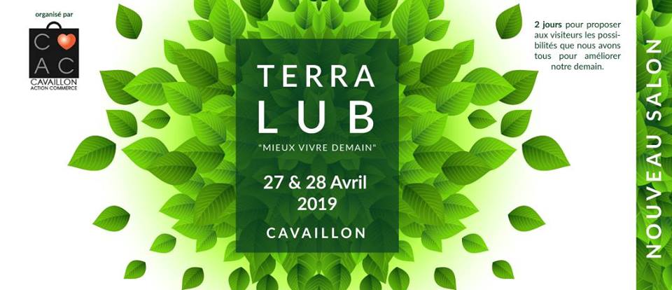 Conférence et rencontre à Cavaillon – Salon Terra Lub le 28 avril 2019 à 15h